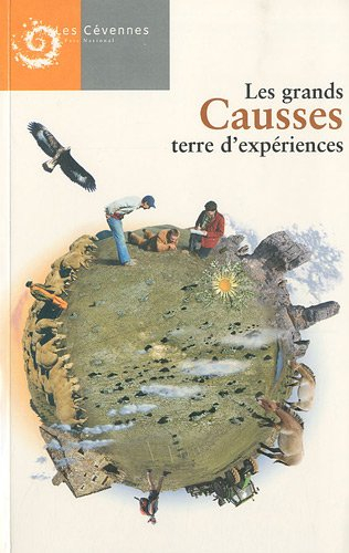 Les grands Causses, terre d'expériences