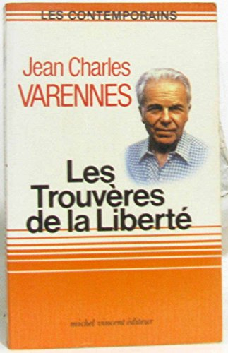 les trouvères de la liberté