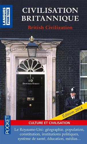 Civilisation britannique : le Royaume-Uni : institutions, système électoral, éducation, syndicats, r
