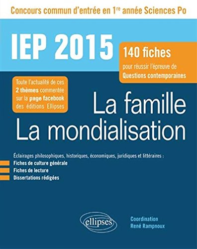 La famille, la mondialisation : IEP 2015 : concours commun d'entrée en 1re année Sciences Po