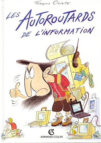 Les autoroutards de l'information