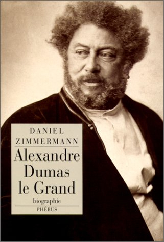Alexandre Dumas le Grand : biographie