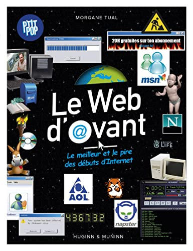 Le web d'avant : le meilleur et le pire des débuts d'Internet