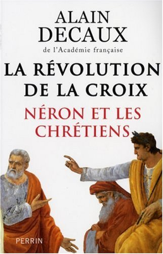 La révolution de la Croix : Néron et les chrétiens