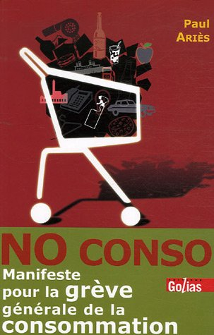 No conso : manifeste pour la grève générale de la consommation