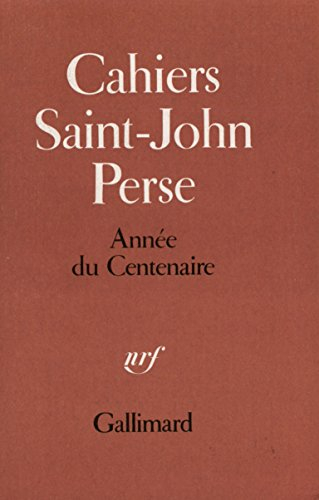 Cahiers Saint-John Perse. Vol. 8-9. Cahier du centenaire