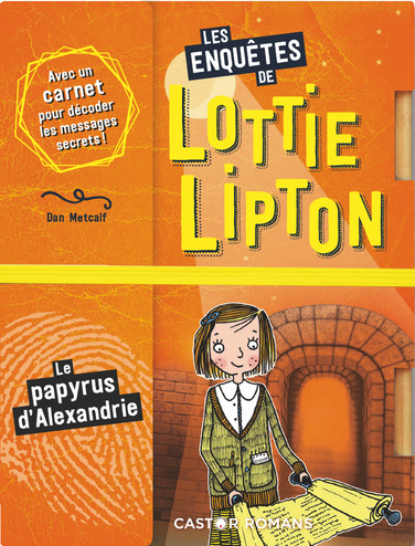 Les enquêtes de Lottie Lipton. Le papyrus d'Alexandrie