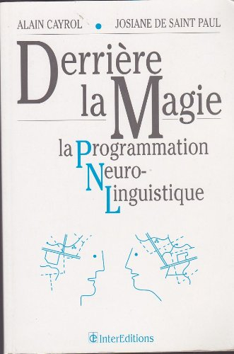 Derrière la magie : la programmation neuro-linguistique