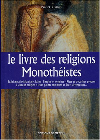 Le livre des religions monothéistes