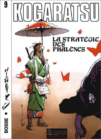 Kogaratsu. Vol. 9. La stratégie des phalènes