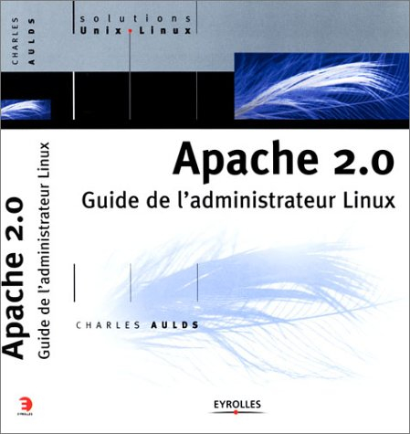 Apache 2.0 : guide de l'administrateur Linux