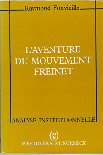 L'aventure du mouvement Freinet, vécue par un praticien militant : 1947-1961
