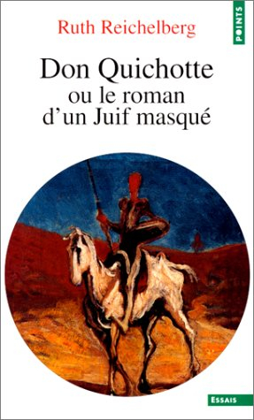 Don Quichotte ou Le roman d'un juif masqué