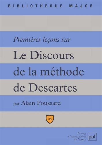 Premières leçons sur Le discours de la méthode de Descartes