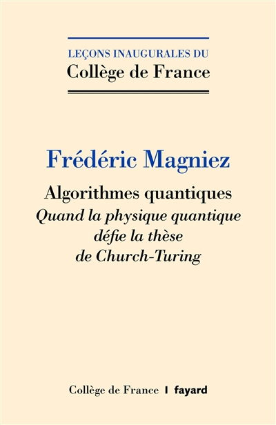 Algorithmes quantiques : quand la physique quantique défie la thèse de Church-Turing