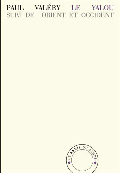 Le Yalou. Orient et Occident