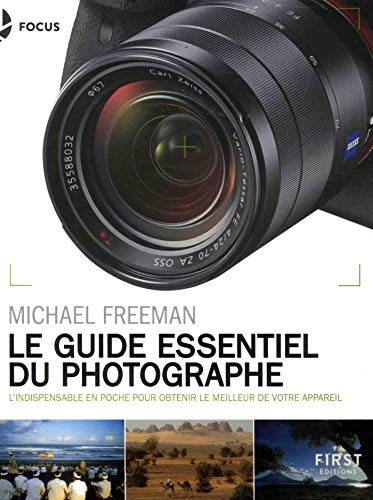 Le guide essentiel du photographe : l'indispensable en poche pour obtenir le meilleur de votre appar