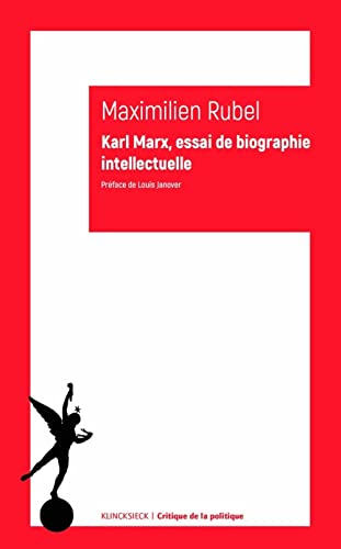 Karl Marx : essai de biographie intellectuelle