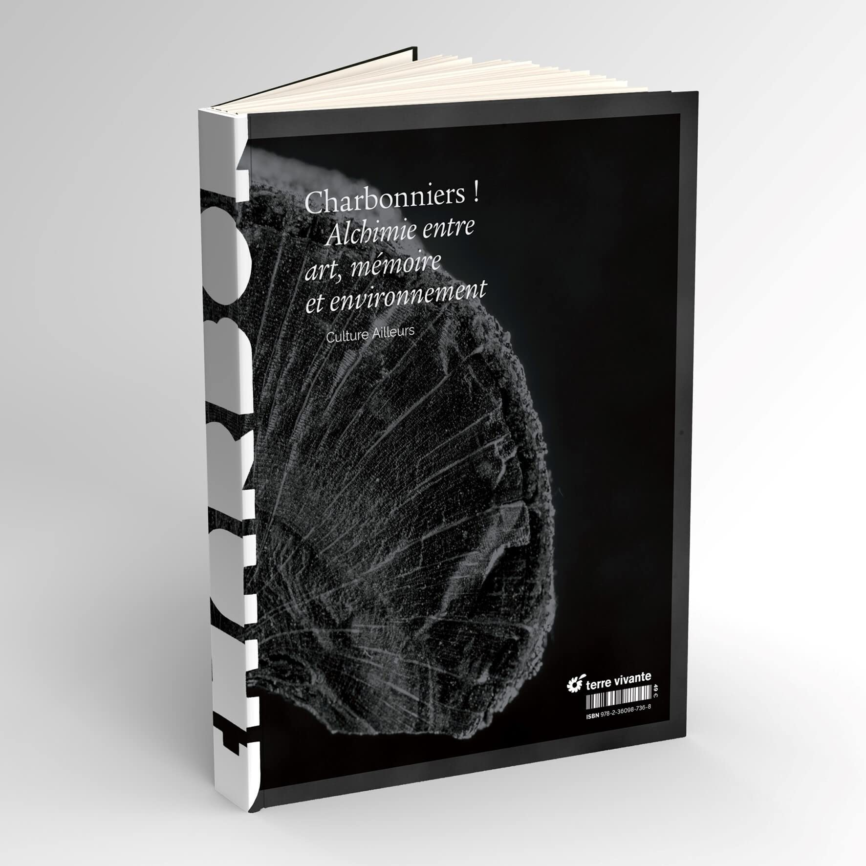 Charbonniers ! : alchimie entre art, mémoire et environnement