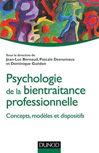 Psychologie de la bientraitance professionnelle : concepts, modèles et dispositifs