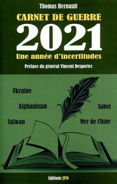 Carnet de guerre 2021 : une année d'incertitudes
