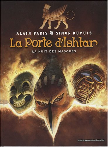 La porte d'Ishtar. Vol. 1. La nuit des masques