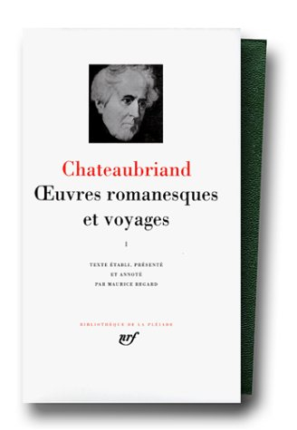 chateaubriand : oeuvres romanesques et voyages, tome 1