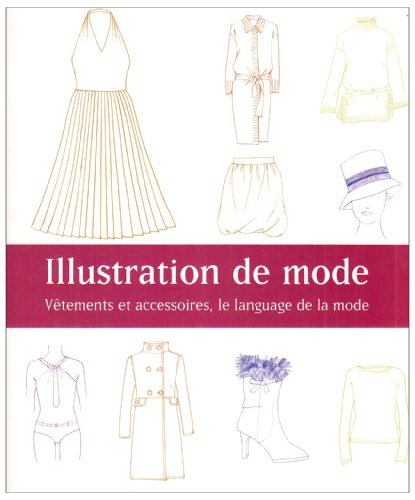 Illustration de mode : vêtements et accessoires, le language de la mode