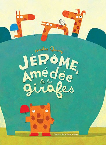 Jérôme, Amédée & les girafes