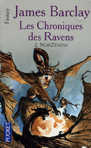 Les chroniques des Ravens. Vol. 2. NoirZénith