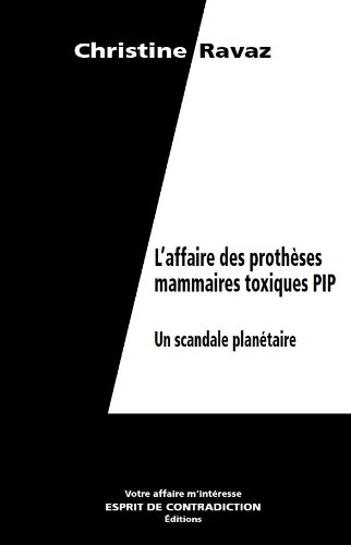 l'affaire des prothèses mammaires toxiques pip - un scandale planétaire