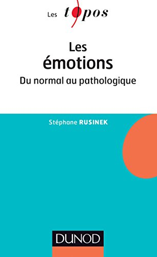 Les émotions : du normal au pathologique