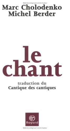 Le chant : traduction du Cantique des cantiques