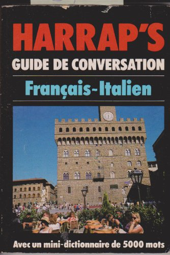 Harrap's guide de conversation : français-italien