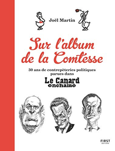 Sur l'album de la Comtesse : 30 ans de contrepèteries politiques parues dans Le Canard enchaîné