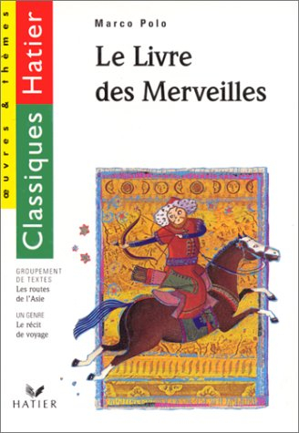 le livre des merveilles. les routes de l'asie