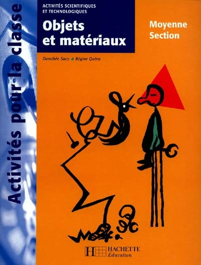 Objets et matériaux, moyenne section : activités scientifiques et technologiques