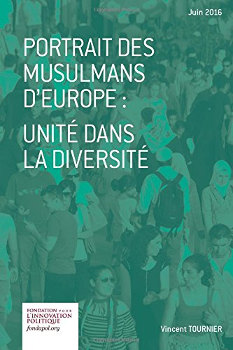 portrait des musulmans d'europe: unité dans la diversité