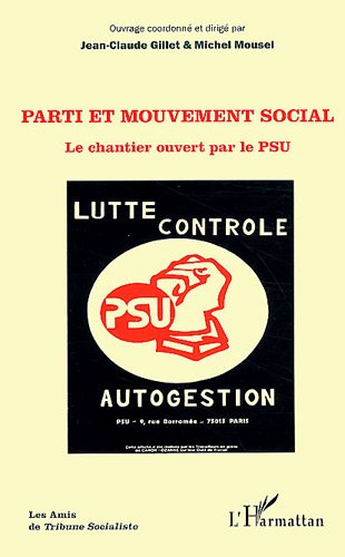 Parti et mouvement social : le chantier ouvert par le PSU