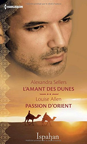 L'amant des dunes. Passion d'Orient