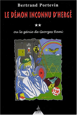 Le démon inconnu d'Hergé ou Le génie de Georges Remi