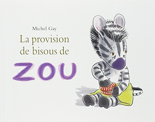 La provision de bisous de Zou