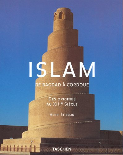 Islam : des origines au XVIIIe siècle, de Bagdad à Cordoue