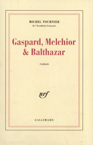 gaspard, melchior et balthazar - michel tournier