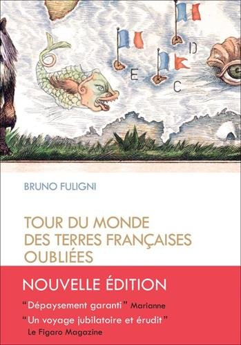 tour du monde des terres françaises oubliées