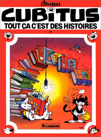 Cubitus. Vol. 24. Tout ça c'est des histoires