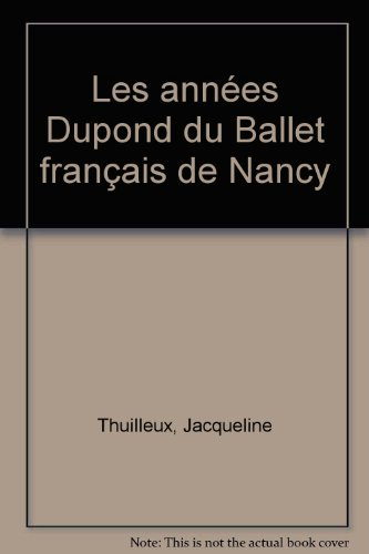 Les années Dupond au Ballet français de Nancy