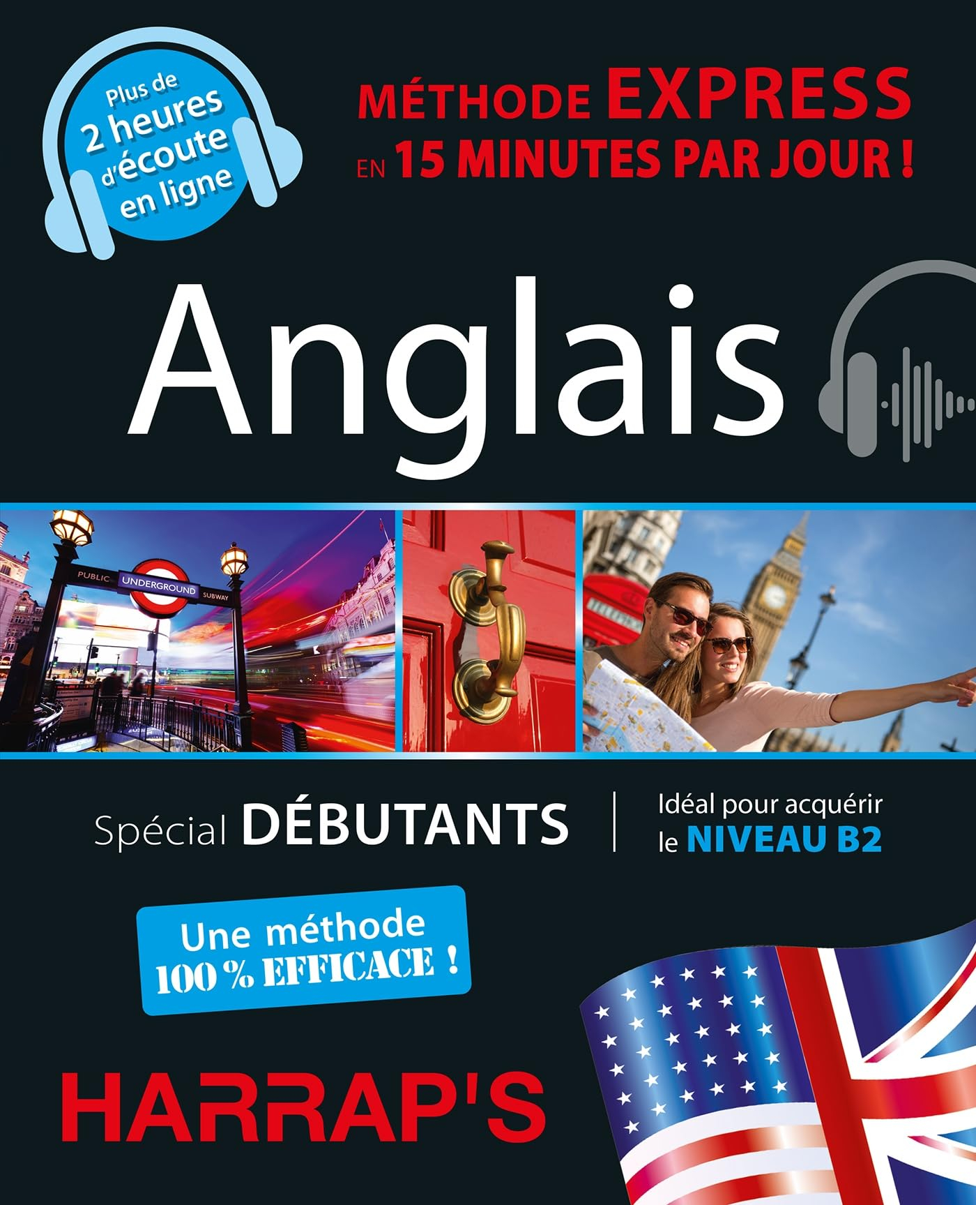 Anglais : méthode express en 15 minutes par jour ! : spécial débutants, idéal pour acquérir le nivea