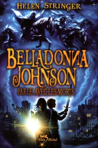 Belladonna Johnson parle avec les morts