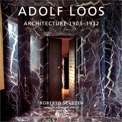 Adolf Loos : architecture 1903-1932